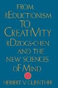 From Reductionism to Creativity