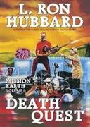 Mission Earth 6, Death Quest
