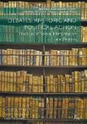 Debates, Rhetoric and Political Action