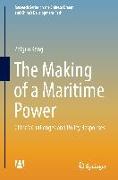 The Making of a Maritime Power