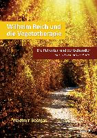 Wilhelm Reich und die Vegetotherapie
