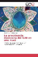 La presidencia mexicana del G20 en una nuez