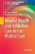 Mental Health and Addiction Care in the Middle East