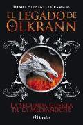 El legado de Olkrann 4. La Segunda Guerra de la Medianoche