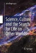 Science, Culture and the Search for Life on Other Worlds