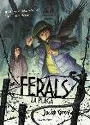 Ferals. La plaga : Ferals 2