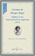 Carmen de Burgos Seguí : réplica a sus Impresiones de la Argentina, 1913