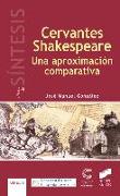 Cervantes-Shakespeare : una aproximación comparativa