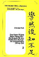 Das Kuan-Ch'ang Hsien-Hsing Chi: Ein Beispiel für den 'Politischen Roman' der Ausgehenden Ch'ing Zeit (Versuch einer Analyse der Idee und Struktur de