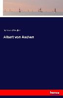 Albert von Aachen