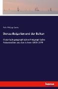 Donau-Bulgarien und der Balkan