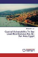 Coastal Vulnerability To Sea Level Rise:Gamasa-Ras Al¿Bar Area,Egypt