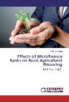 Effects of Microfinance Banks on Rural Agricultural Financing