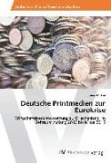 Deutsche Printmedien zur Eurokrise