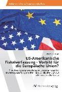 US-Amerikanische Fiskalverfassung - Vorbild für die Europäische Union?