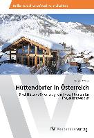 Hüttendörfer in Österreich