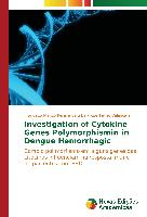 Investigation of Cytokine Genes Polymorphismin in Dengue Hemorrhagic