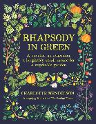 Rhapsody in Green: A Novelist, an Obsession, a Laughably Small Excuse for a Garden