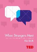 When Strangers Meet