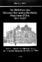 Die Bibliothek des Giovanni Bernardino Bonifacio, Marchese D'Oria, 1517-1597