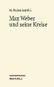 Max Weber und seine Kreise