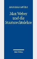 Max Weber und die Staatsrechtslehre