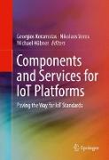 Components and Services for IoT Platforms