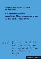 Arzneimittelstudien westlicher Pharmaunternehmen in der DDR, 1983-1990