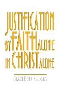 Justification by Faith Alone in Christ Alone