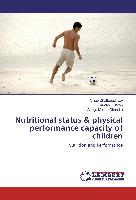 Nutritional status & physical performance capacity of children