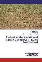 Evaluating the Variation of Cotton Genotypes in Saline Environment