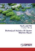 Biological Activity Of Some Marine Algae