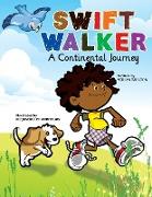 Swift Walker: A Continental Journey