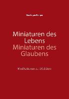 Miniaturen des Lebens - Miniaturen des Glaubens