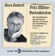 Gerd Anthoff erzählt Kurzgeschichten von Fritz Müller- Partenkirchen. 2 CDs