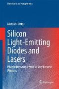 Silicon Light-Emitting Diodes and Lasers