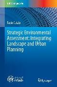 Strategic Environmental Assessment: Integrating Landscape and Urban Planning