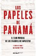 Los papeles de Panamá : el club mundial de los evasores de impuestos