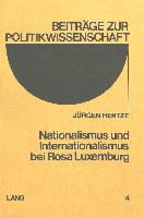Nationalismus und Internationalismus bei Rosa Luxemburg