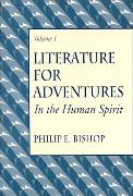 Literature for Adventures in the Human Spirit, Vol. I