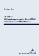 Die Rolle der Nichtregierungsorganisationen (NGOs) im internationalen Minderheitenschutz