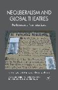 Neoliberalism and Global Theatres
