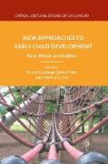 New Approaches to Early Child Development