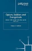 Opium, Soldiers and Evangelicals