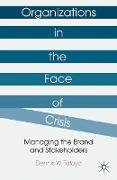 Organizations in the Face of Crisis