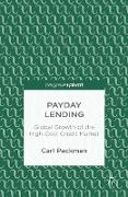 Payday Lending: Global Growth of the High-Cost Credit Market