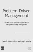 Problem Driven Management