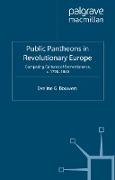 Public Pantheons in Revolutionary Europe