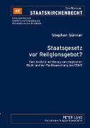 Staatsgesetz vor Religionsgebot?