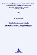 Die Scheidungsgründe im türkischen Zivilgesetzbuch